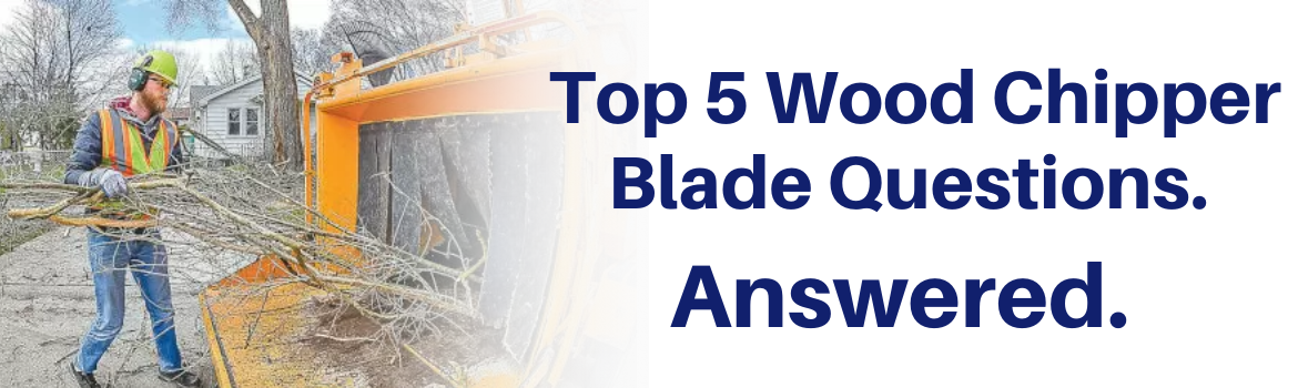 A man feeding tree branches into a wood chipper next to the text "Your Top 5 Wood Chipper Blade Questions. Answered."